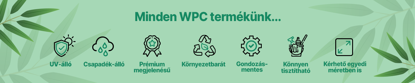 WPC termékeink előnyei